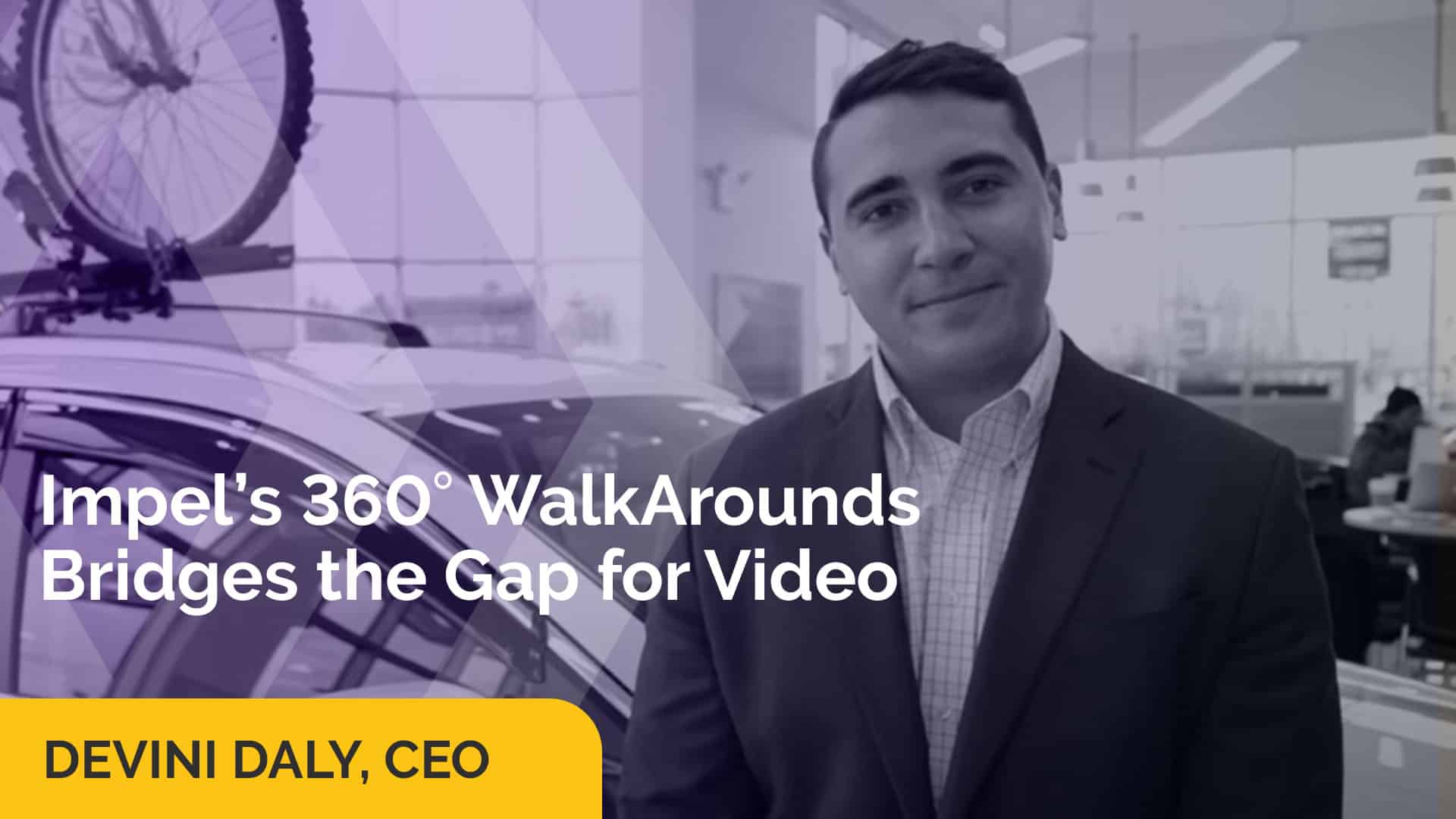 Video: Impel 360º Bridges the Gap for Video