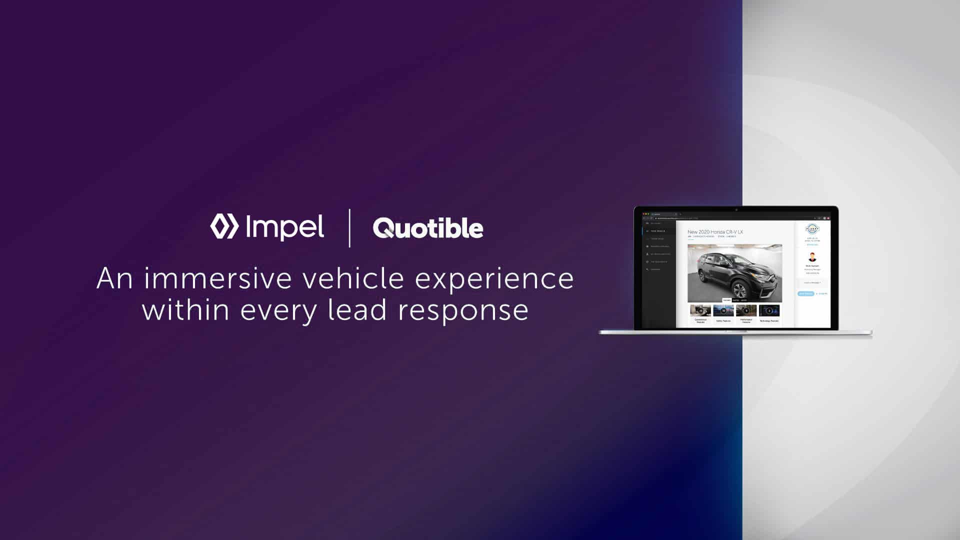 Impel (formerly SpinCar) and Quotible Bring Immersive Digital Merchandising Capabilities within Every Quote