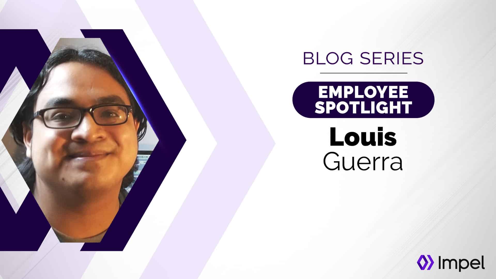 Louis Guerra employee spotlight