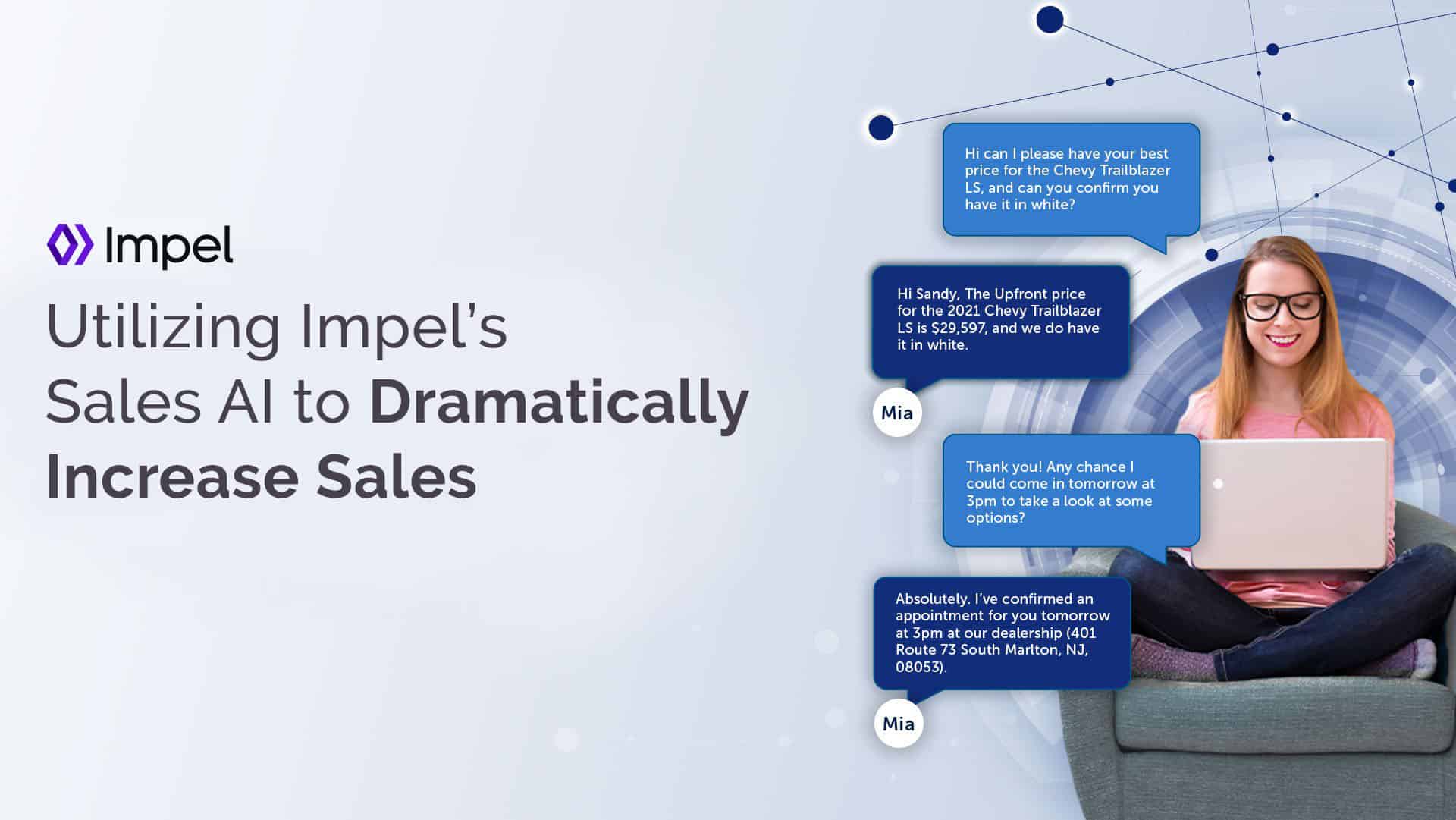 Part 2: Utilizing Impel’s Sales AI to Dramatically Increase Sales